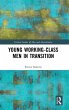 Young Working-Class Men in Transition - Bild 1