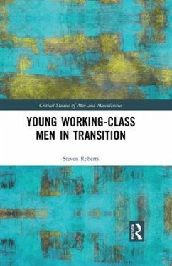 Young Working-Class Men in Transition - Roberts, Steven