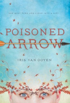 Poisoned Arrow - Ooyen, Iris van