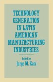 Technology Generation in Latin American Manufacturing Industries (eBook, PDF)