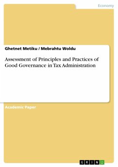 Assessment of Principles and Practices of Good Governance in Tax Administration (eBook, PDF) - Metiku, Ghetnet; Woldu, Mebrahtu