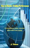How to Master Trading Performance (eBook, ePUB)