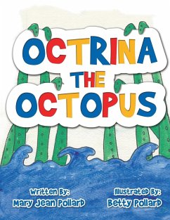 Octrina the Octopus - Pollard, Mary Jean