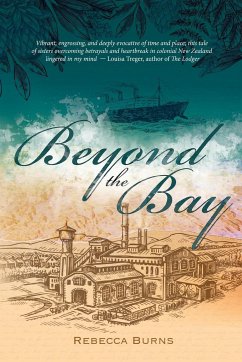 Beyond the Bay - Burns, Rebecca