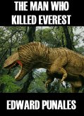 The Man Who Killed Everest (eBook, ePUB) The Man Who Killed Everest (eBook, ePUB)