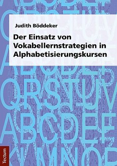 Der Einsatz von Vokabellernstrategien in Alphabetisierungskursen (eBook, PDF) - Böddeker, Judith