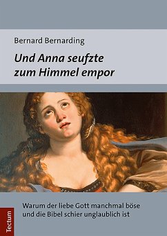 Und Anna seufzte zum Himmel empor (eBook, PDF) - Bernarding, Bernard