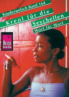 Reise Know-How Sprachführer Kreol für die Seychellen - Wort für Wort: Kauderwelsch-Band 164 (eBook, PDF) - Goridis, Uta