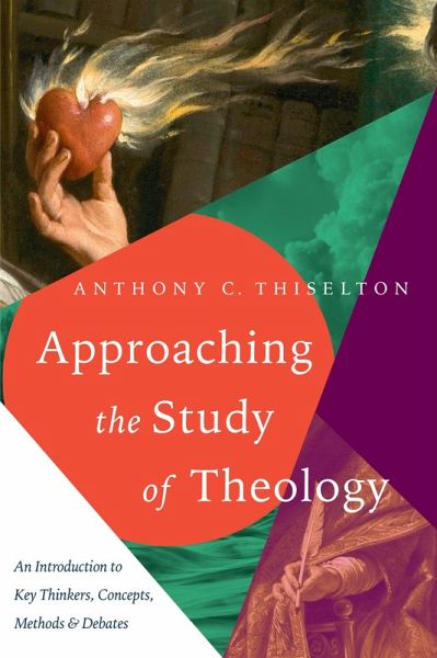 Approaching the Study of Theology (eBook, ePUB) Approaching the Study of Theology (eBook, ePUB)