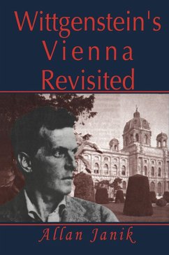 Wittgenstein's Vienna Revisited (eBook, PDF) - Janik, Allan