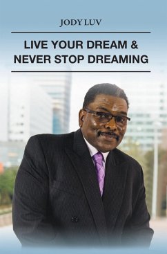 Live Your Dream & Never Stop Dreaming (eBook, ePUB)