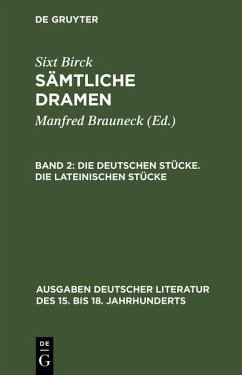Die deutschen Stücke. Die lateinischen Stücke (eBook, PDF) - Birck, Sixt