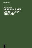 Versuch einer christlichen Dogmatik (eBook, PDF)