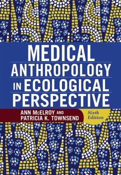 Medical Anthropology in Ecological Perspective (eBook, PDF) - Mcelroy, Ann