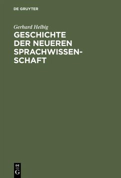 Geschichte der neueren Sprachwissenschaft (eBook, PDF) - Helbig, Gerhard
