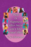 There Is Happiness After Incest and Child Sexual Abuse (eBook, ePUB)