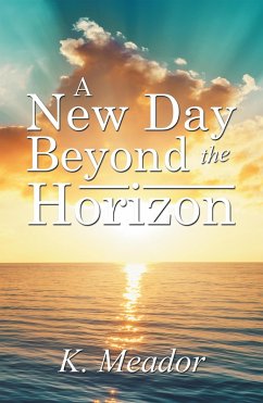 A New Day Beyond the Horizon (eBook, ePUB) - Meador, K.