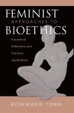 Feminist Approaches To Bioethics (eBook, ePUB)