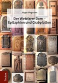 Der Wetzlarer Dom - Epitaphien und Grabplatten (eBook, PDF)