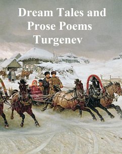 Dream Tales and Prose Poems (eBook, ePUB) - Turgenev, Ivan