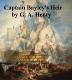 Captain Bayley's Heir (eBook, ePUB)