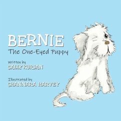 Bernie the One-Eyed Puppy (eBook, ePUB) - Kurjan, Sally