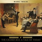 The Gilded Age, A Tale of Today (MP3-Download)