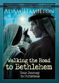Walking the Road to Bethlehem (eBook, ePUB) Walking the Road to Bethlehem (eBook, ePUB)