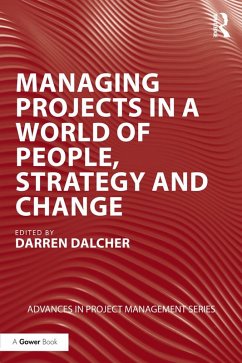 Managing Projects in a World of People, Strategy and Change (eBook, ePUB) Managing Projects in a World of People, Strategy and Change (eBook, ePUB)