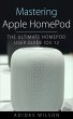 Mastering Apple HomePod - The Ultimate... - Bild 1