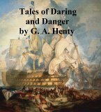 Tales of Daring and Danger (eBook, ePUB)