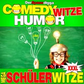 Comedy Witze Humor - Mega Schülerwitze Xxxl (MP3-Download)