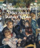 The Schoolmistress and Other Stories (eBook, ePUB)