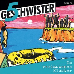 06: Im verlassenen Kloster (MP3-Download) - 5 Geschwister; Kabus, Dieter B.