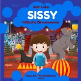 Sissys höllische Zirkusnummer / Sissy, das Teufelsmädchen Bd.6 (MP3-Download)