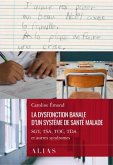 La dysfonction banale d'un systeme de sante malade (eBook, PDF)