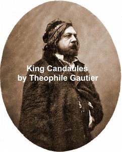 King Candaules (eBook, ePUB) - Gautier, Theophile