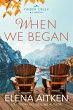 When We Began (Timber Creek Series, #3)... - Bild 1
