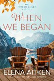 When We Began (Timber Creek Series, #3) (eBook, ePUB)