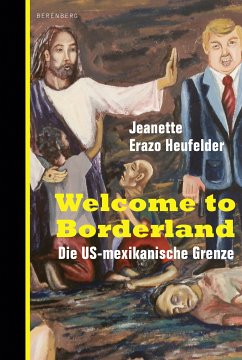 Welcome to Borderland (eBook, ePUB) - Erazo Heufelder, Jeanette