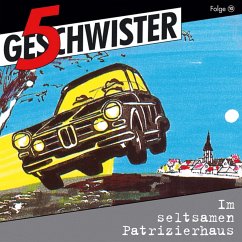 10: Im seltsamen Patrizierhaus (MP3-Download) - 5 Geschwister; Kabus, Dieter B.
