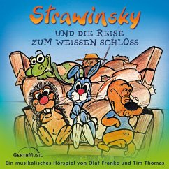 04: Strawinsky und die Reise zum Weißen Schloss (MP3-Download) - Franke, Olaf; Thomas, Tim