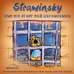 02: Strawinsky und die Stadt der Gefangenen (MP3-Download)