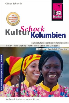 Reise Know-How KulturSchock Kolumbien (eBook, ePUB) - Schmidt, Oliver