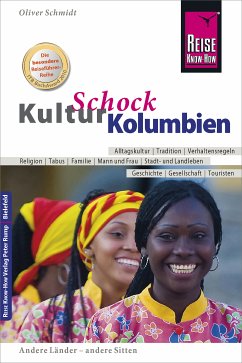 Reise Know-How KulturSchock Kolumbien (eBook, ePUB) - Schmidt, Oliver