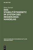 Das Stabilitätsgesetz im System des Regierungshandelns (eBook, PDF)