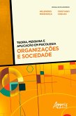 Teoria, Pesquisa e Aplicação em Psicologia - Organizações e Sociedade (eBook, ePUB)