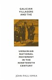 Galician Villagers And The Ukrainian National Movement In The (eBook, PDF)