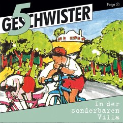 07: In der sonderbaren Villa (MP3-Download) - 5 Geschwister; Kabus, Dieter B.
