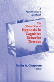 The Clinical Use of Hypnosis in Cognitive Behavior Therapy (eBook, ePUB)